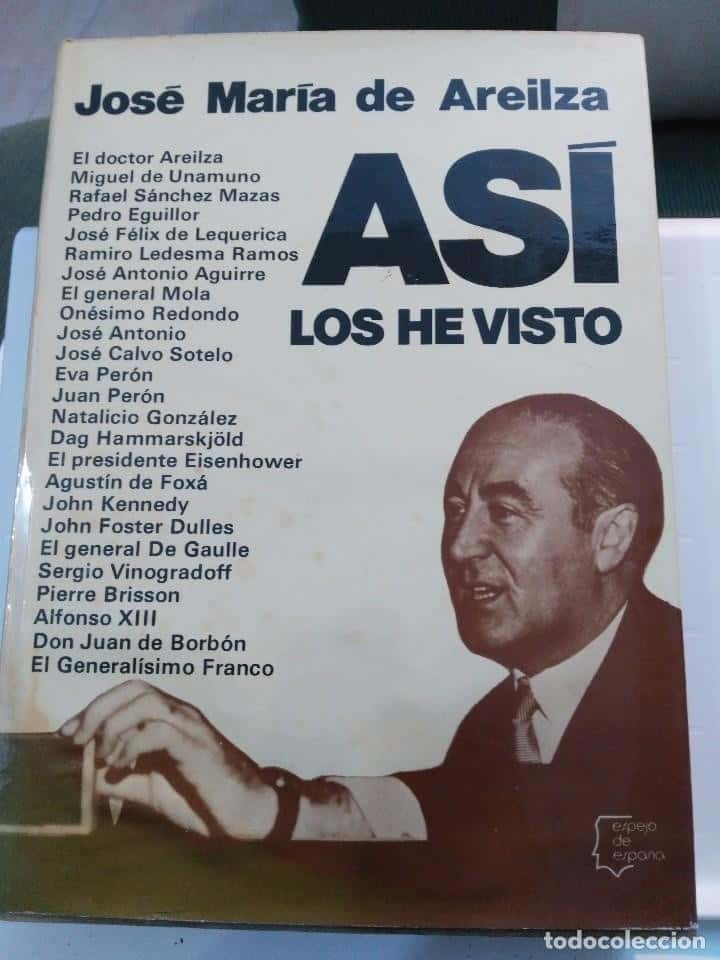 Así los He Visto: Testimonios de un Observador Privilegiado por José María de Areilza