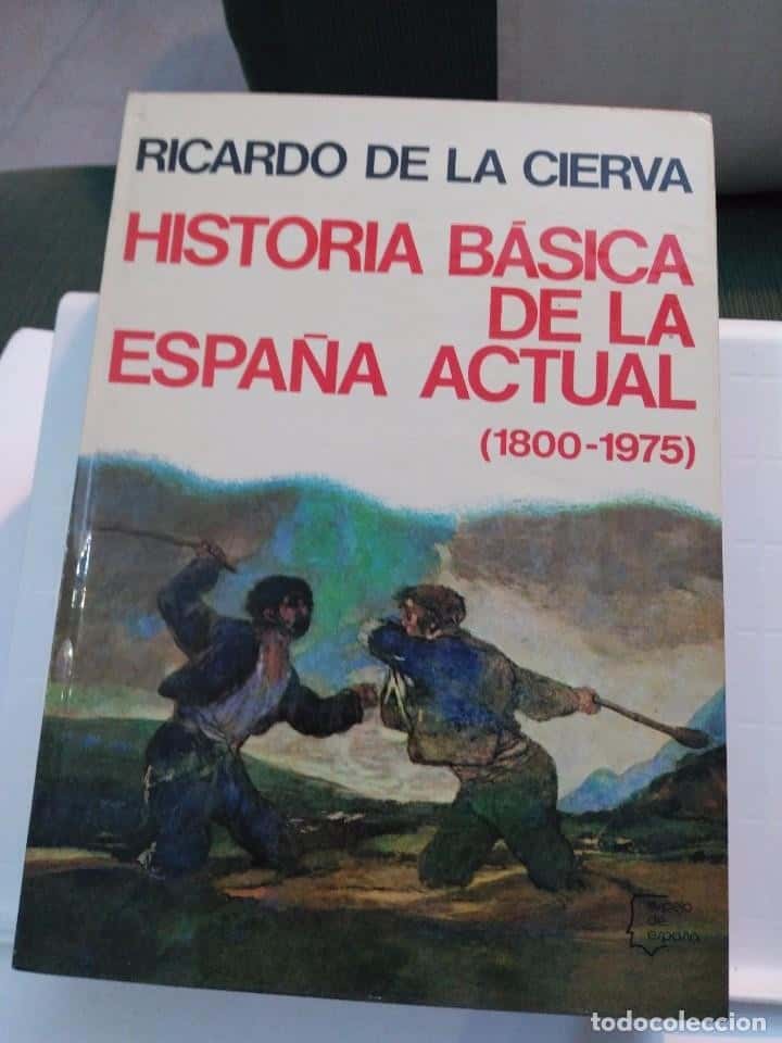 Libro de segunda mano: HISTORIA BASICA DE LA ESPAÑA ACTUAL (1873-1973). RICARDO DE LA CIERVA