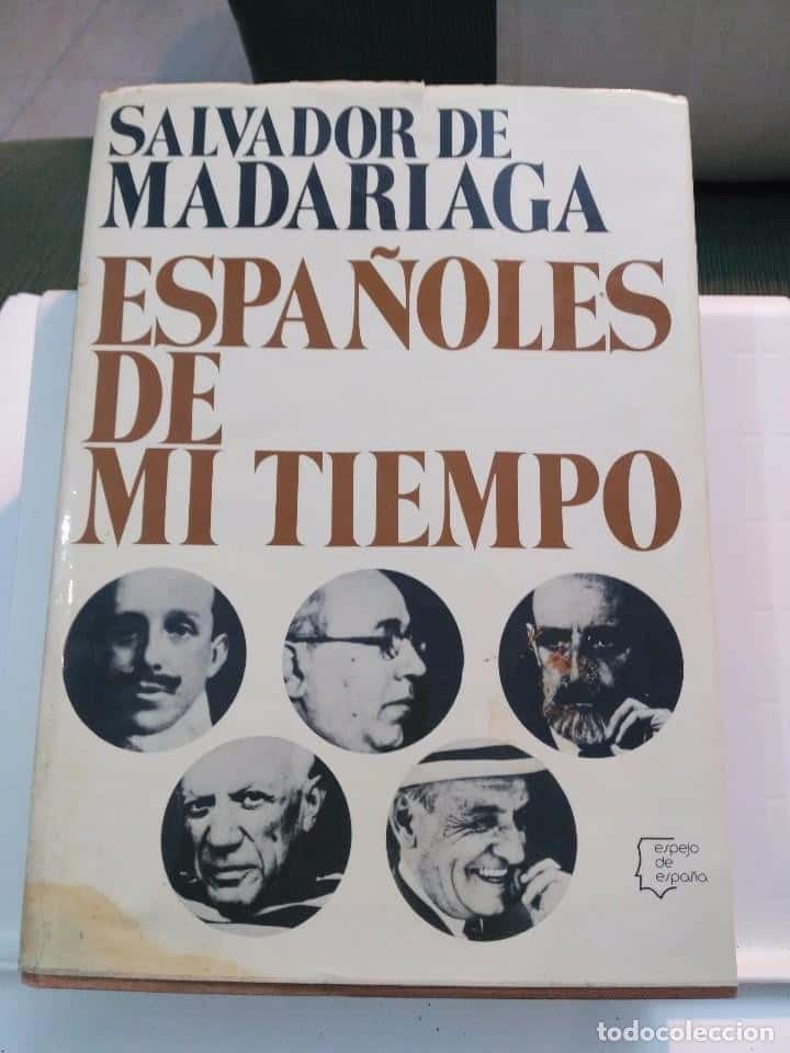 ESPAÑOLES DE MI TIEMPO - SALVADOR DE MADARIAGA - PLANETA TAPAS DURAS