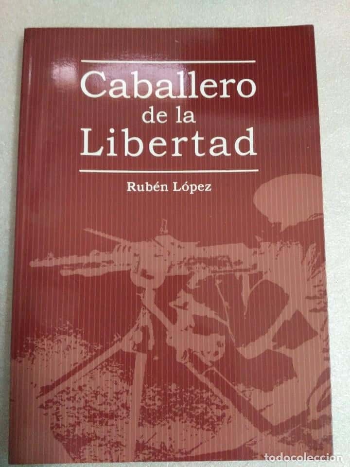 Libro de segunda mano: CABALLERO DE LA LIBERTAD (BIOGRAFÍA DE J. MARTÍNEZ ANDUJAR. GUERRA CIVIL: ALMERÍA, CARTAGENA; EXILI