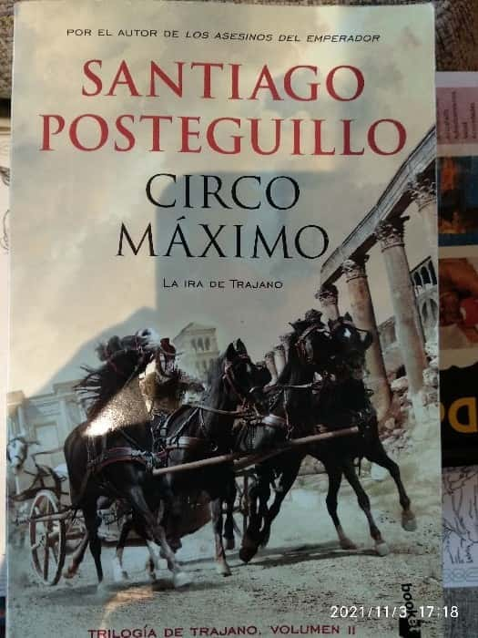 Sumérgete en la Furia y Emoción de «Circo Máximo: La Ira de Trajano» de Santiago Posteguillo