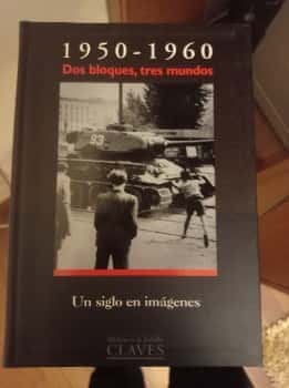 Libro de segunda mano: 1950-1960 Un Siglo En Imagenes DOS Bloques Tres