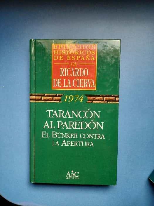 Tarancón al Paredón: Crónica de una Época Turbulenta