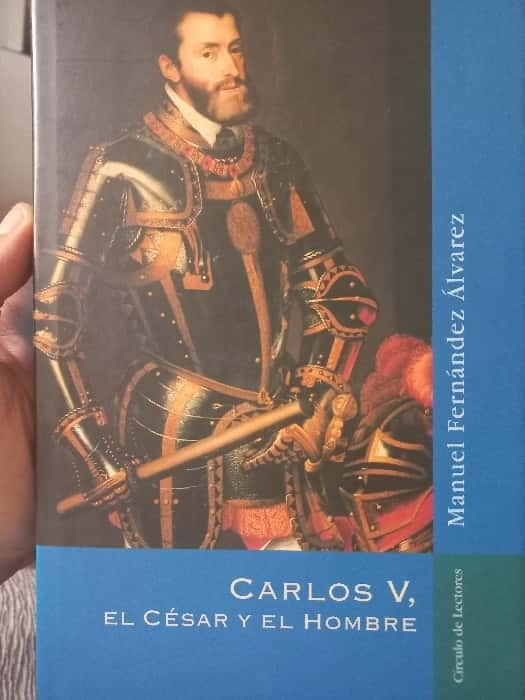 Carlos V, el César y el hombre