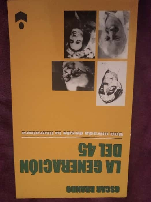 Descubre la Vanguardia Literaria con «La Generación del 45» de Oscar Brando