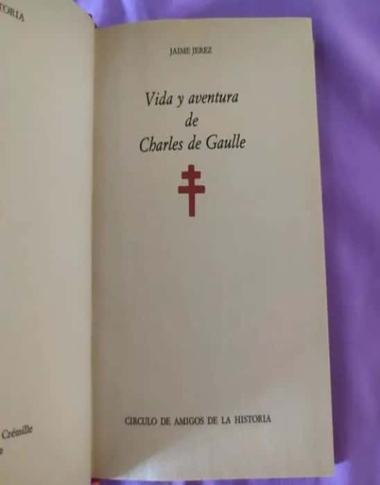 La Epopeya de un Visionario: Vida y Aventura de Charles de Gaulle por Jaime Jerez