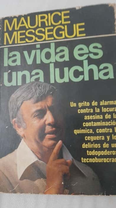 La Vida es una Lucha: Descubre los Secretos de Maurice Messegue