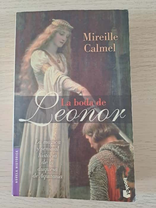 Sumérgete en un Cuento de Amor y Misterio con «La Boda de Leonor» de Mireille Calmel