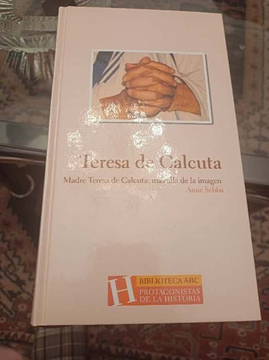 Teresa de Calcuta: Madre Teresa de Calcuta más allá de la imagen