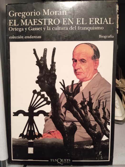 El Maestro de la Crítica: ‘El Maestro en el Erial’ de Gregorio Morán