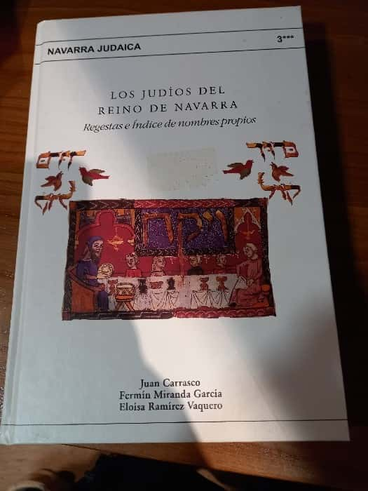 ¡Un Viaje Fascinante a la Historia: «Los Judíos del Reino de Navarra» de Juan Carrasco!