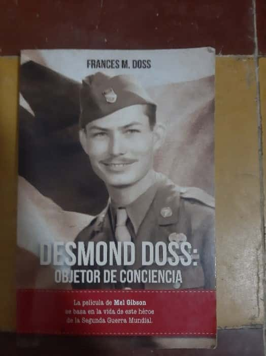 El Héroe Silencioso: Reseña de «Desmond Doss: Objetor de Conciencia» por Frances Doss