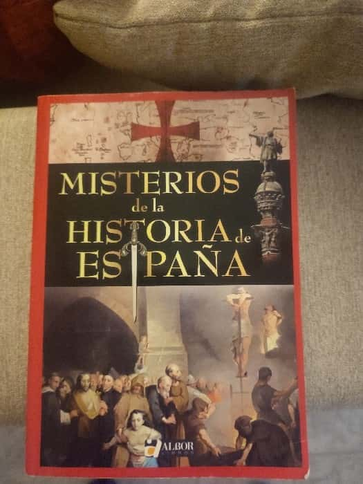 Descifrando Enigmas: Misterios de la Historia de España por Mercedes Compte