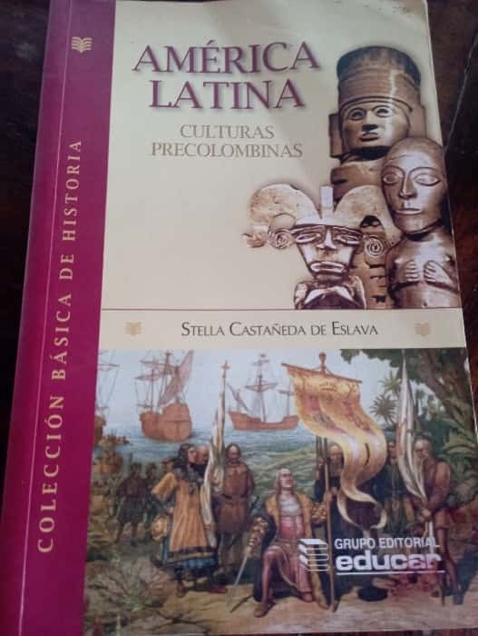 Descubriendo las Raíces Ancestrales: «América Latina: Culturas Precolombinas» de Stella Castañeda