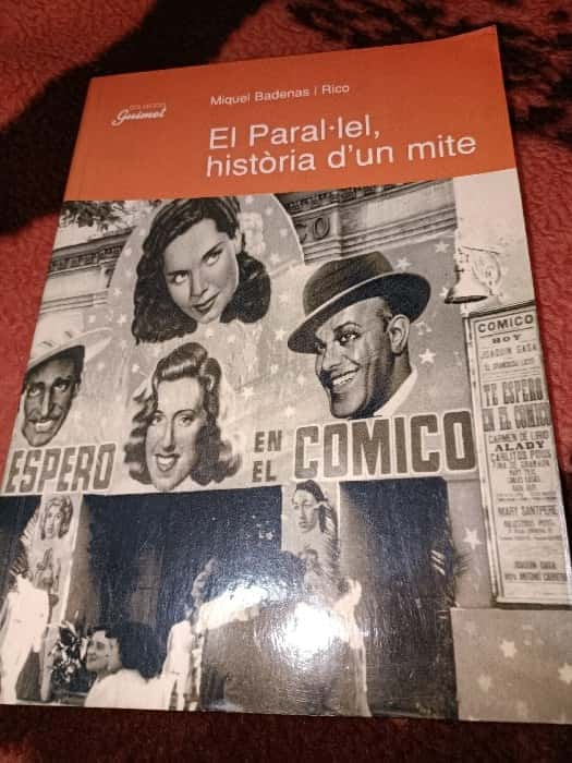 El Parall̃el, història dun mite