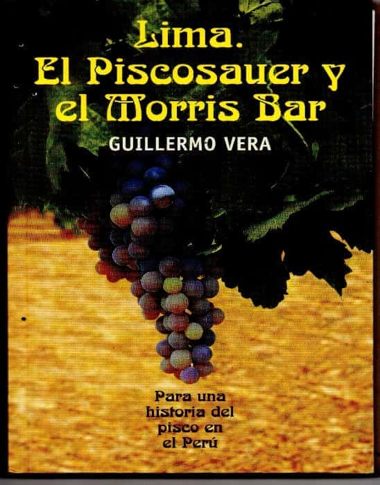 De Sabores y Relatos: Lima, el Piscosauer y el Morris Bar