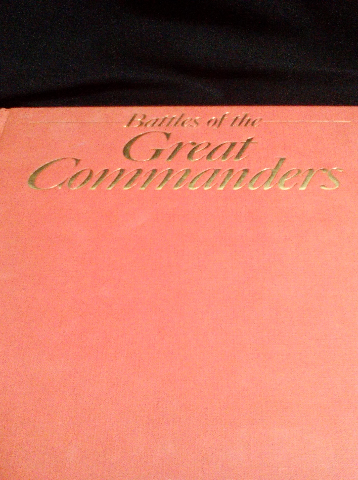 Libro de segunda mano: Battles of the Great Commanders (A Marshall Edition)