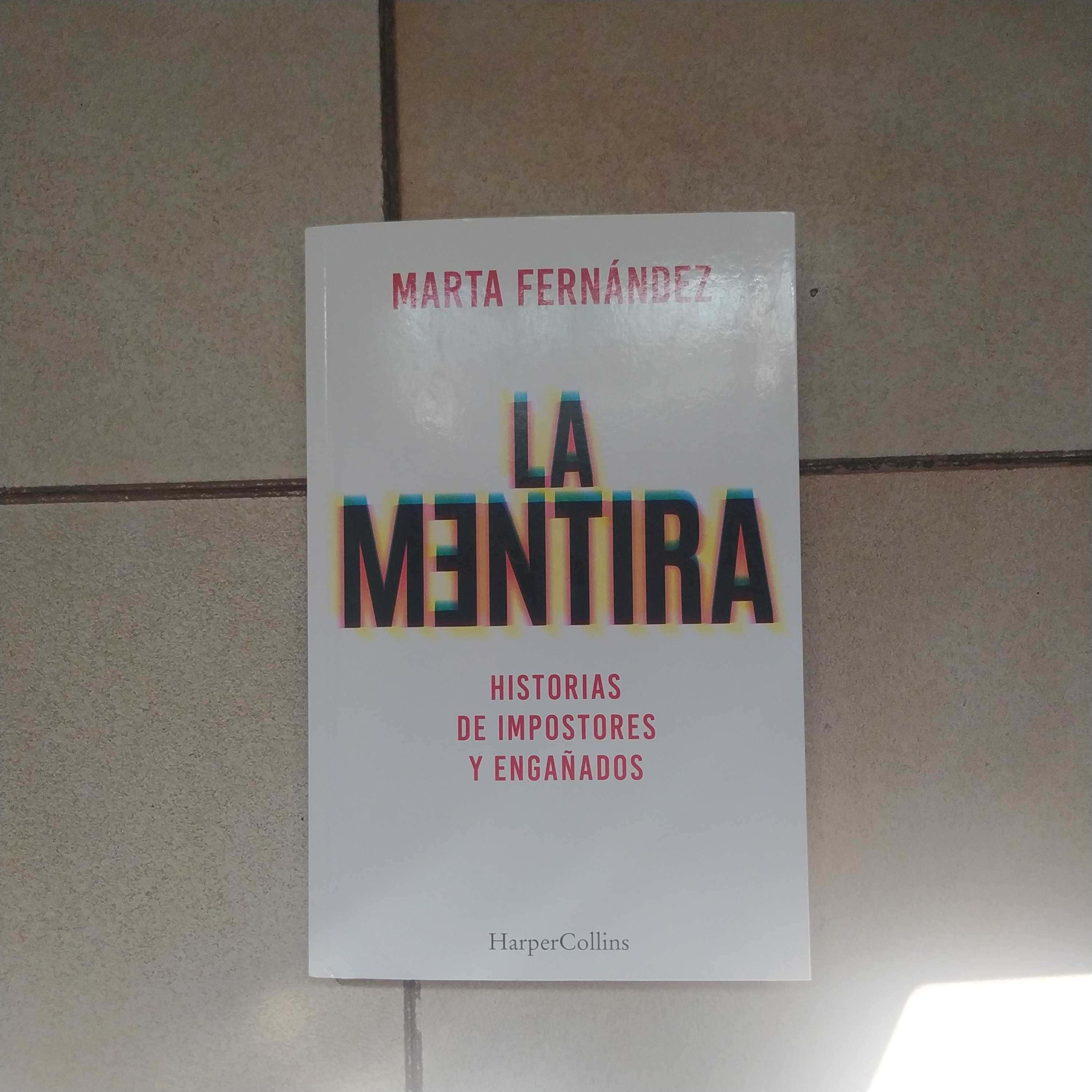 Desentrañando Engaños: «La Mentira. Historias de Impostores y Engañados»