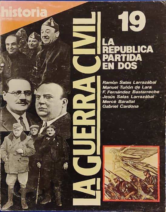 La Guerra Civil. La República partida en dos.