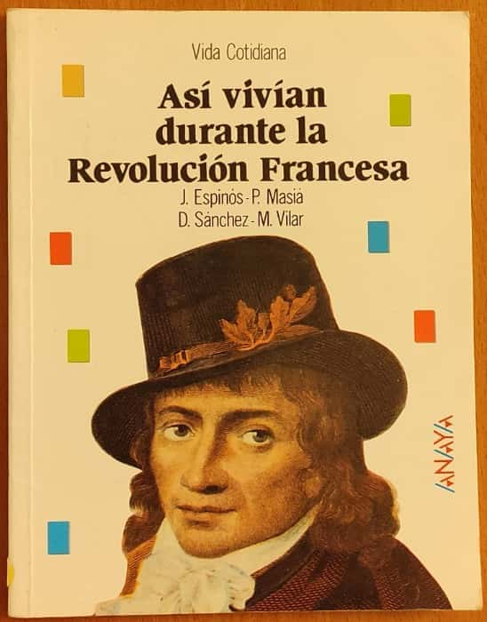 «La Revolución que cambió su vida: ¡Un relato íntimo de cómo vivir durante la Revolución Francesa!»