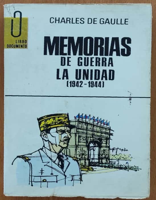 Memorias de guerra. La unidad (1942-1944)