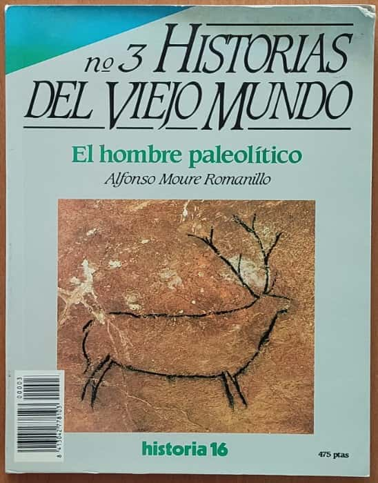 Historias del viejo mundo no. 3. El hombre paleolítico