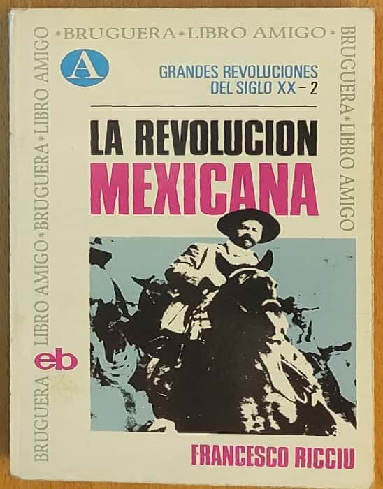 La Revolución Mexicana