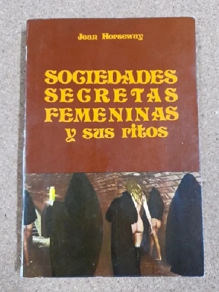 SOCIEDADES SECRETAS FEMENINAS Y SUS RITOS – «Descubre los Secretos Ocultos: Las Sociedades Femeninas Más Misteriosas del Mundo»