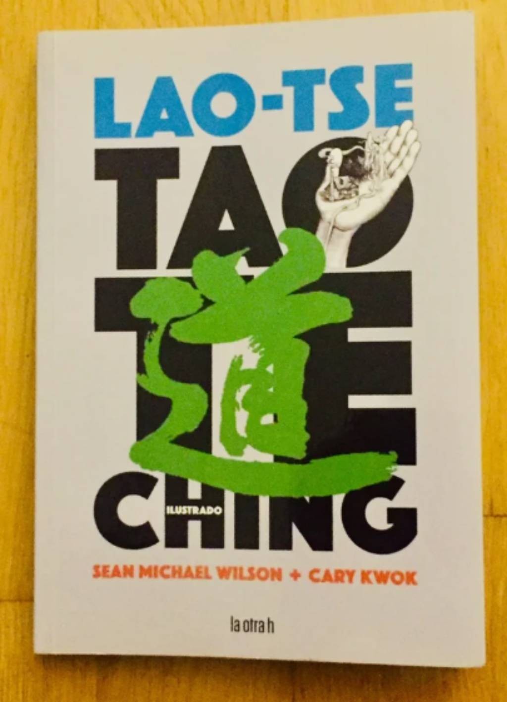 Descubre el secreto del Tao: una reseña inolvidable del Tao te ching de Sean Michael Wilson