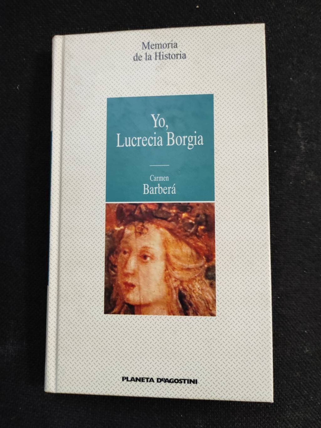 Yo, Lucrecia Borgia