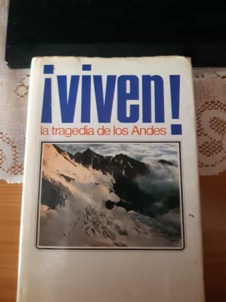 Book ¡Viven! : la tragedia de los Andes 8422615606 by 4€ (Second Hand)
