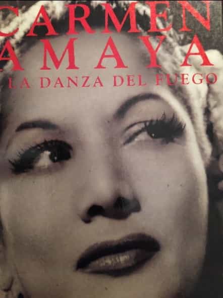 Libro de segunda mano: Carmen Amaya O La Danza Del Fuego