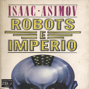 Robots E Imperio/Robots and Empire: Una fascinante mezcla de ciencia ficción y política