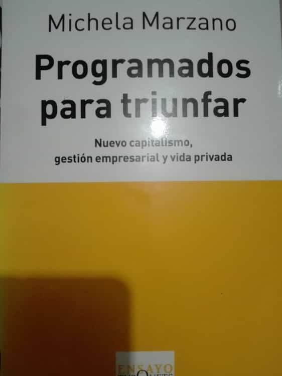 Libro de segunda mano: Programados para triunfar. Nuevo capitalismo, gestion empresarial y vida privada (Spanish Edition)