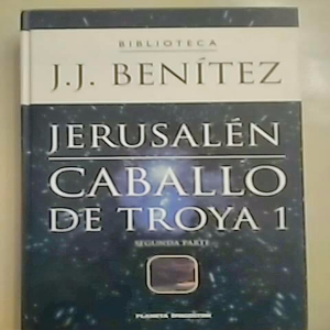 Jerusalén. Caballo de Troya 1. Segunda parte