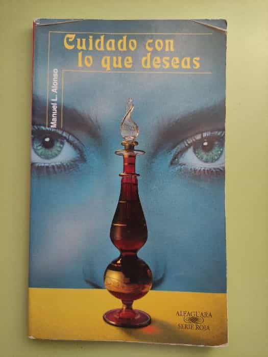 Libro Cuidado con lo que deseas 9788420449586 por 5€ (Segunda Mano)