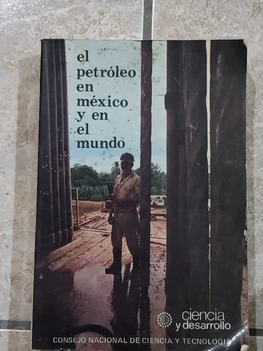 Libro de segunda mano: el petróleo en México en el mundo