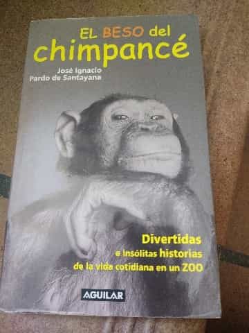 Libro de segunda mano: El Beso Del Chimpancé