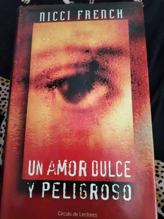 Un amor dulce y peligroso: Un cautivante thriller psicológico.