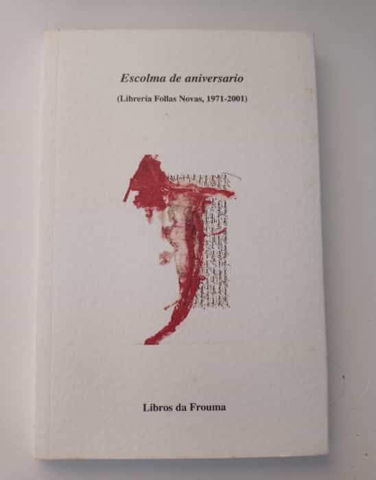 Escolma de aniversario: Una Antología Imprescindible para los Amantes de la Literatura.