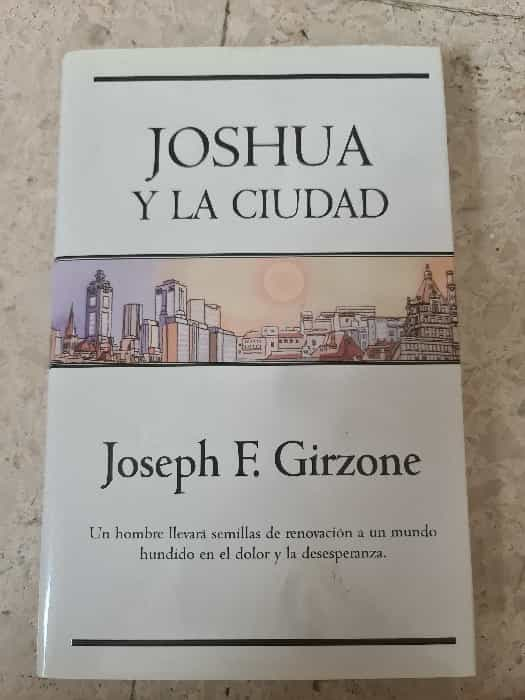 Descubre el poder de la fe en ‘Joshua y La Ciudad’ de Joseph F. Girzone.