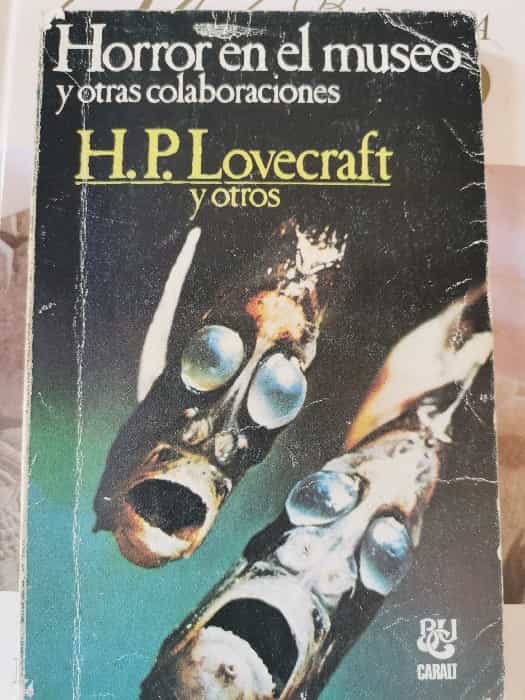 Horror en el Museo y otras colaboraciones: Una antología imperdible de Lovecraft