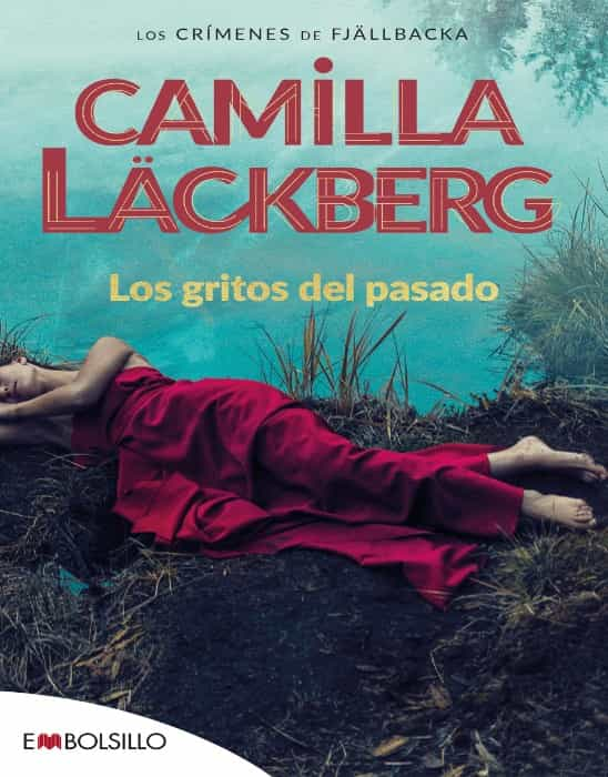 Descubre los oscuros secretos en Los gritos del pasado de Camilla Läckberg