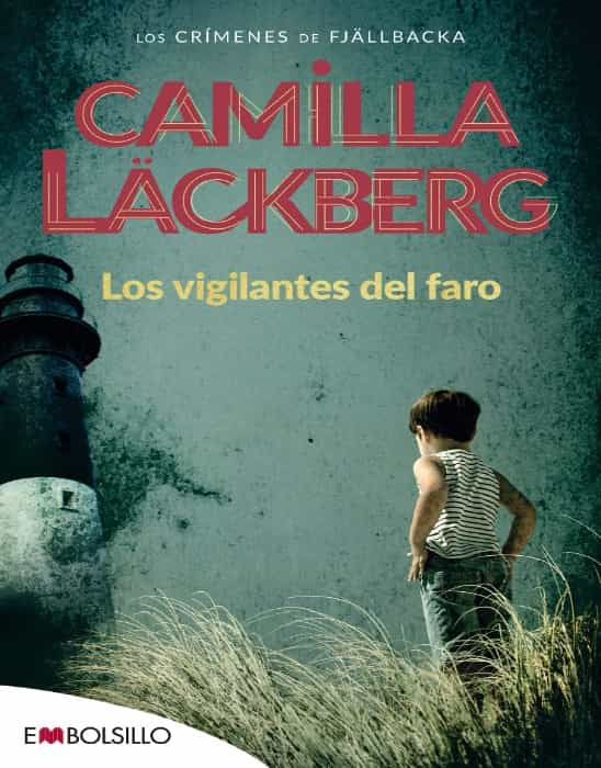 Descubre los secretos en Los vigilantes del faro de Camilla Läckberg