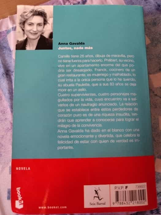 Juntos nada más: Una historia conmovedora de Anna Gavalda.