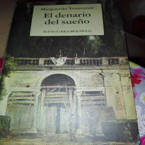 El denario del sueño – «El secreto de su sueño es tu futuro: Un descubrimiento en el corazón del mito grecorromano por Marguerite Yourcenar»