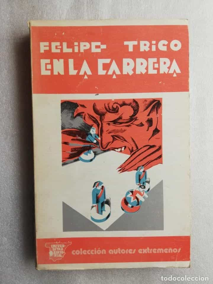 EN LA CARRERA. (UN BUEN CHICO ESTUDIANTE EN MADRID). FELIPE TRIGO