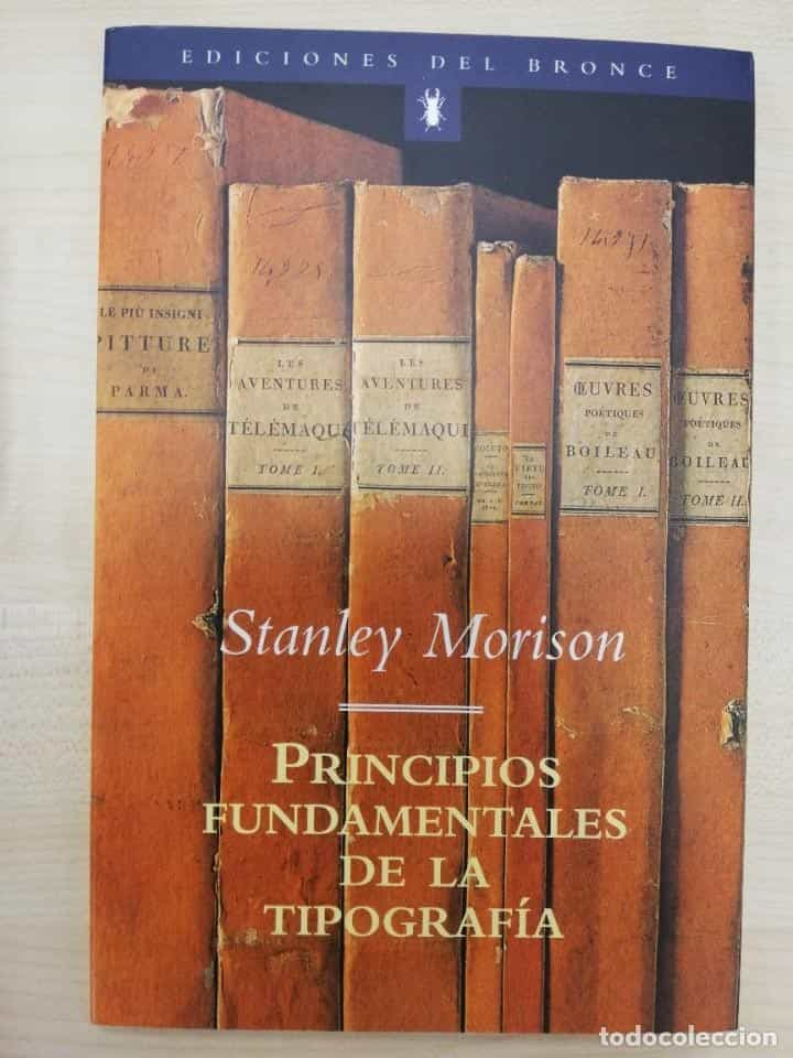 PRINCIPIOS FUNDAMENTALES DE LA TIPOGRAFÍA. STANLEY MORISON