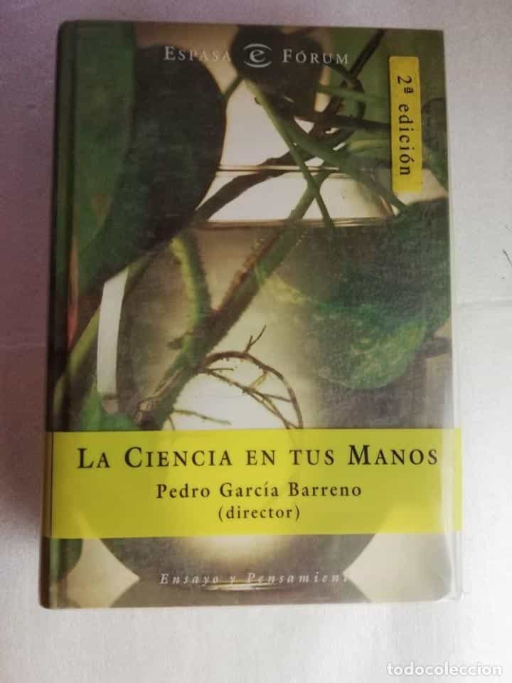 Libro de segunda mano: LA CIENCIA EN TUS MANOS - PEDRO GARCÍA BARRENO - ED. ESPASA -