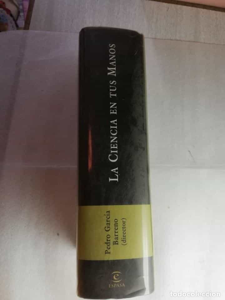 Imagen 2 del libro LA CIENCIA EN TUS MANOS - PEDRO GARCÍA BARRENO - ED. ESPASA -